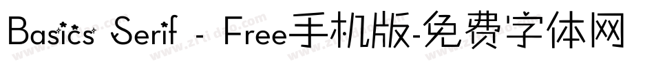 Basics Serif - Free手机版字体转换